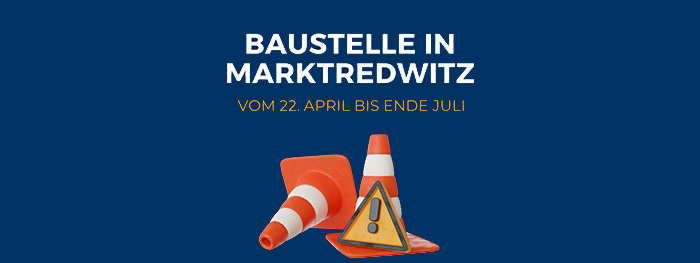 Baustelle in Marktredwitz